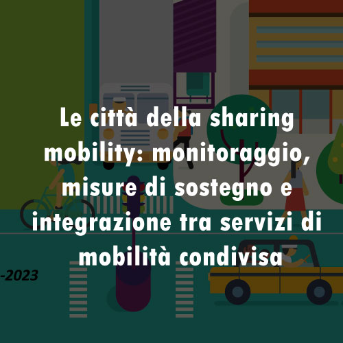 Monitoraggio, misure di sostegno e integrazione tra servizi di mobilità condivisa